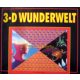 3-D Wunderwelt - 