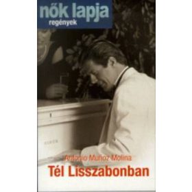   Antonio Munoz Molina: Tél Lisszabonban - Nők Lapja regények