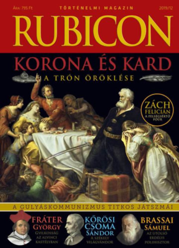 Rubicon - Korona és kard - A trón öröklése - 2019/12. - 