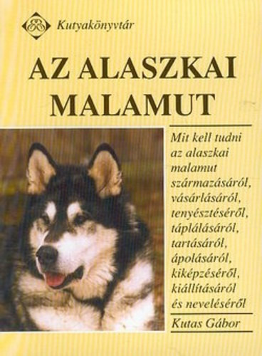 Az alaszkai malamut - Kutas Gábor
