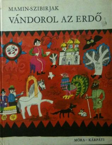 Vándorol az erdő - Mamim-Szibirjak