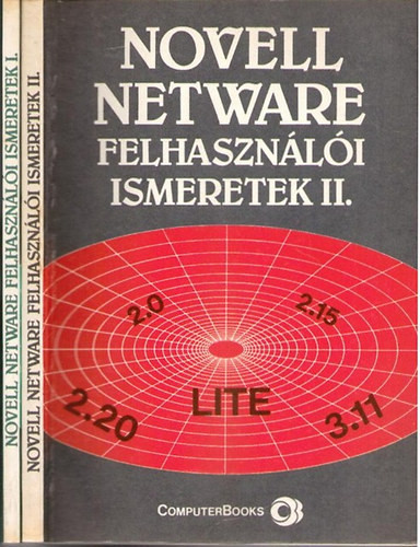 Novell Netware felhasználói ismeretek I-II. - Kelemen-Golenczki-Dr. Tamás-Tóth