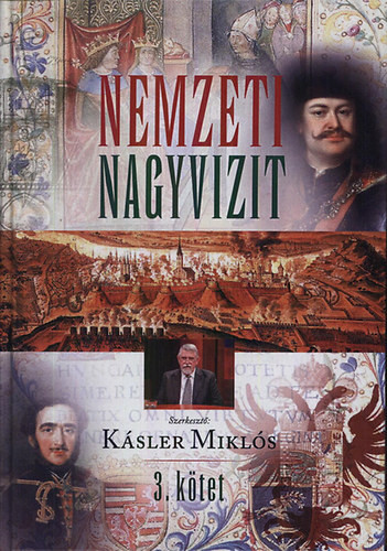 Nemzeti Nagyvizit 3. - Kásler Miklós (szerk.)