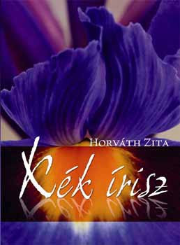 Kék írisz - Horváth Zita