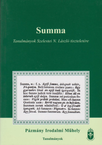 Summa - Tanulmányok Szelestei N. László tiszteletére - 