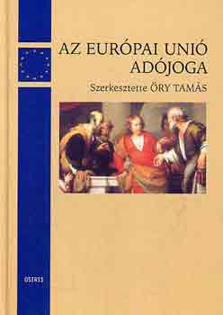 Az Európai Unió adójoga - Őry Tamás (szerk.)