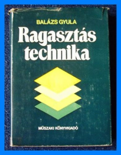 Ragasztás technika - Balázs Gyula