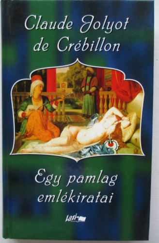 Egy pamlag emlékiratai - Claude Jolyot De Crébillon