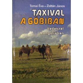 Taxival a Góbiban - Tomai Éva - Zoltán János