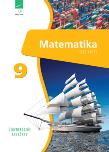 Matematika 9 I-II. - Újgenerációs tankönyv - Tóthné Szalontay Anna (vez. szerk.)