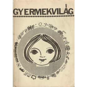 Gyermekvilág - Balogh Beatrix; Dr. Lovász Gabriella