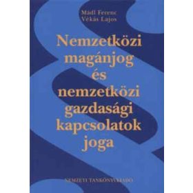   Nemzetközi magánjog és nemzetközi gazdasági kapcsolatok joga - Mádl Ferenc; Vékás Lajos