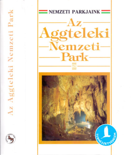 Az Aggteleki Nemzeti Park (Nemzeti Parkjaink) - Baross Gábor (szerk.)