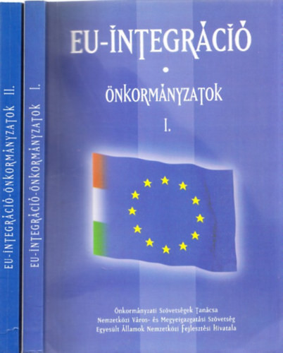 Eu-Integráció - Önkormányzatok I-II. - Csefkó Ferenc