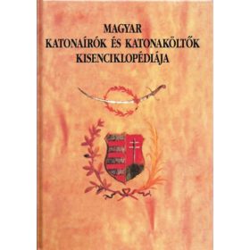   Magyar katonaírók és katonaköltők kisenciklopédiája - Sárközi Sándor
