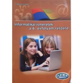   Informatikai ismeretek a 6. évfolyam részére - Farkas Csaba
