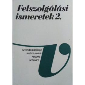   Felszolgálási ismeretek II. - Dr. Csizmadia László; Dr. Oláh Péter