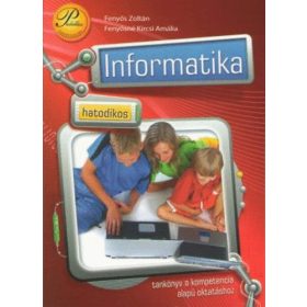   Hatodikos informatika - Fenyős Zoltán; Fenyősné Kircsi Amália