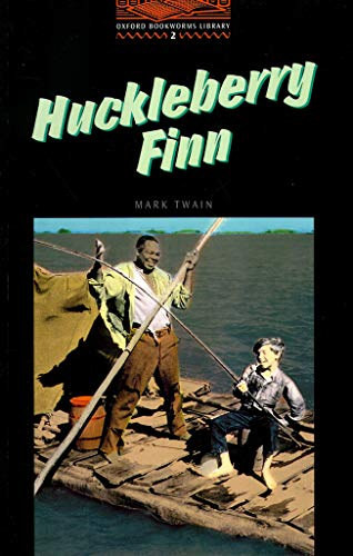 Huckleberry Finn - Oxford Bookworms (Stage 2) - Mark Twain, Retold by Diane Mowat