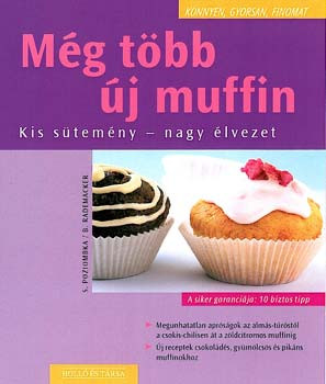 Még több új muffin - S. Poziombka; B. Rademacker