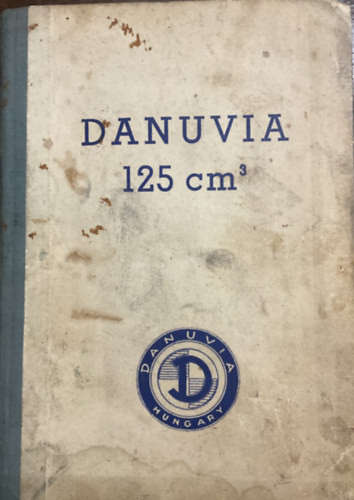 Danuvia 125 köbcentiméteres motorkerékpár használati és kez. utasítás - 