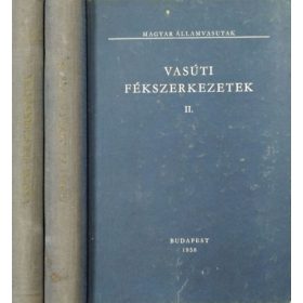   Vasúti fékszerkezetek I-II. - Heller György, Rosta László