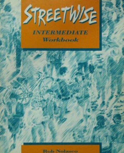 Streetwise Intermediate Workbook - Rob Nolasco