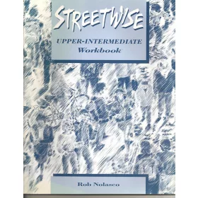 Streetwise upper-intermediate workbook - Rob Nolasco