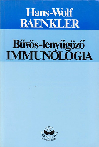 Bűvös-lenyűgöző immunológia - Hans-Wolf Baenkler