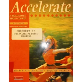   Accelerate Beginner Student's Book - Sarah Scott-Malden - Judith Wilson