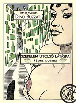 Szerelem utolsó látásra - Képes poéma - Dino Buzzati