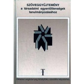   Szöveggyűjtemény a társadalmi egyenlőtlenségek tanulmányozásához - Havas-Somorjai