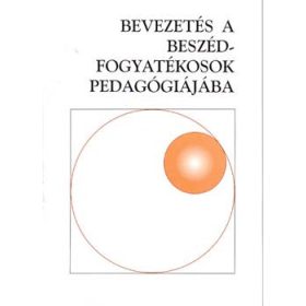   Bevezetés a beszédfogyatékosok pedagógiájába - Krommer Éva