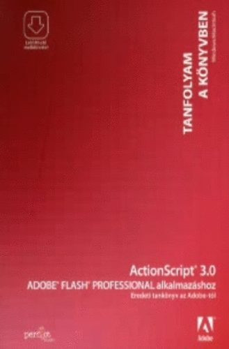 Actionscript 3.0 Adobe Flash Professional alkalmazáshoz - 