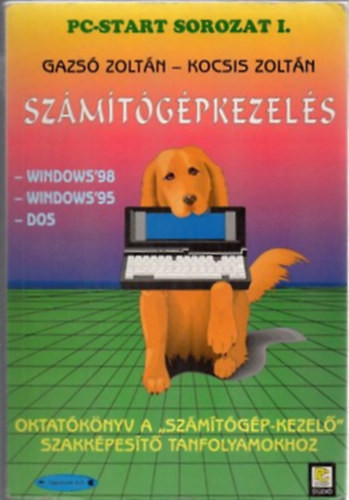 Számítógépkezelés Windows 98,Windows 95,DOS - Kocsis Zoltán Gazsó Zoltán