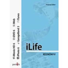 iLife kézikönyv - Ferenczy Gábor