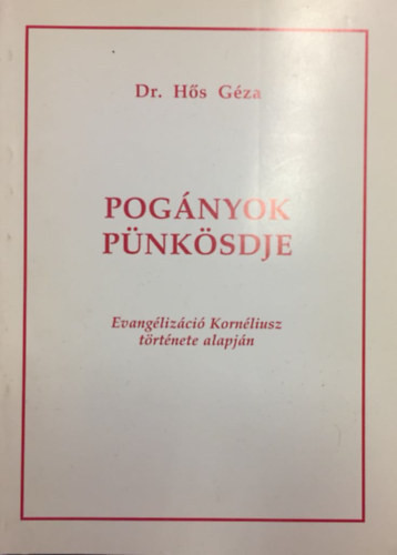Pogányok pünkösdje - Dr. Hős Géza