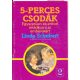 5-perces csodák - Schubert, Linda