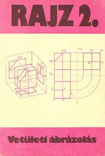 Rajz 2. - Vetületi ábrázolás - Ocskó Gyula