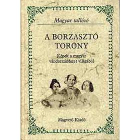 A borzasztó torony (Magyar tallózó) - Kerényi Ferenc