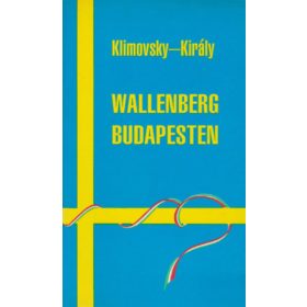 Wallenberg Budapesten - Klimovsky-Király