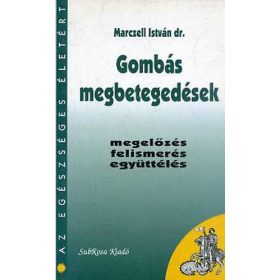 Gombás megbetegedések - Marczell István
