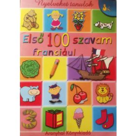 Első 100 szavam franciául - Szécsey Noémi