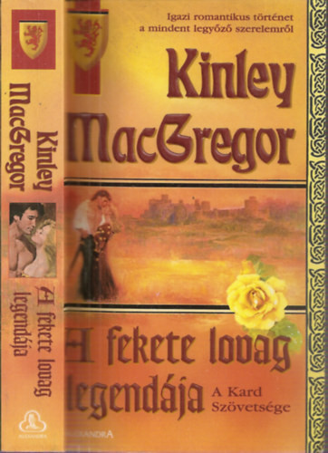 A fekete lovag legendája - A kard szövetsége - Kinley MacGregor