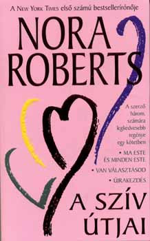 A szív útjai - Nora Roberts