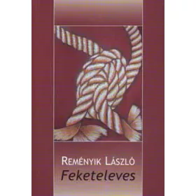 Feketeleves - Reményik László