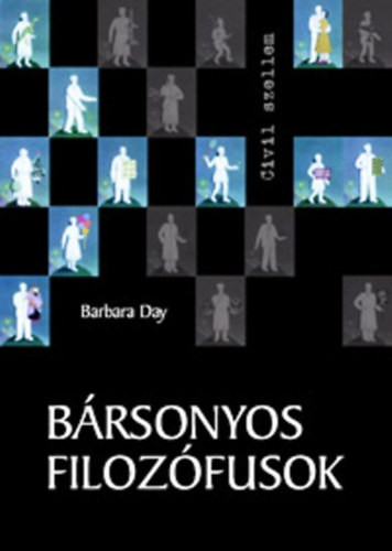 Bársonyos filozófusok - Barbara Day