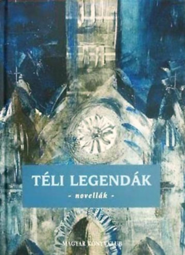 Téli legendák (novellák) - 