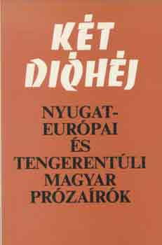 Két dióhéj -nyugat-európai és tengerentúli magyar prózaírók - Tarnóc-Berkes-Rónay szerk.