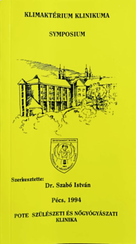 Klimaktérium klinikuma symposium - Dr. Szabó István (szerk.)